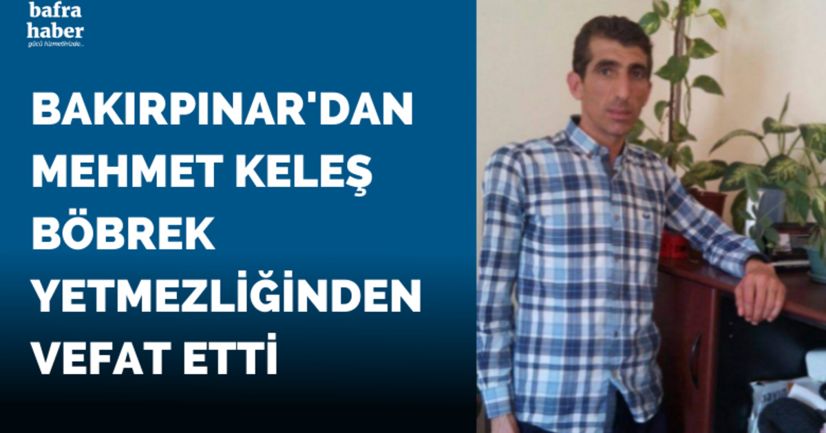 Mehmet Keleş Vefat Etti