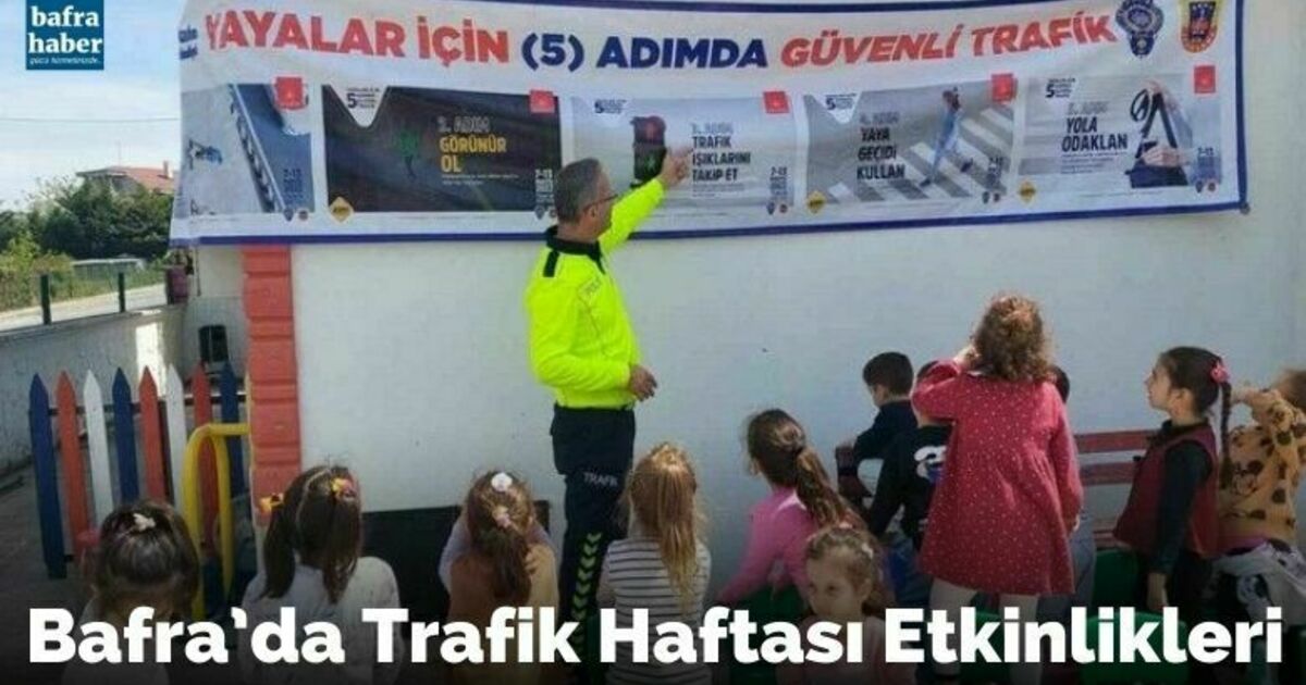 Bafra’da Trafik Haftası etkinlikleri