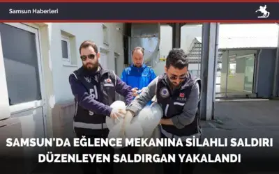 Samsun’da silahlı saldırı düzenleyen saldırgan yakalandı