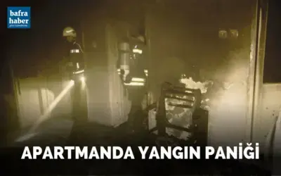 Bafra'da Apartmanda yangın paniği