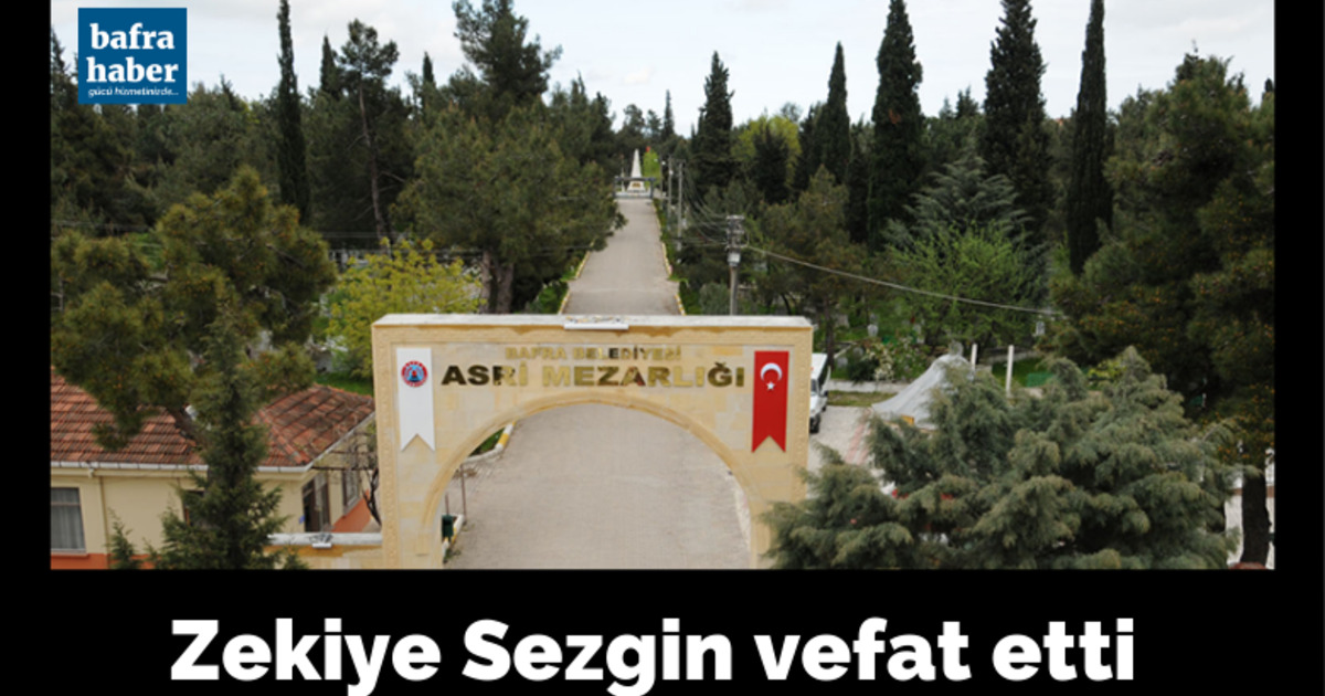 Zekiye Sezgin Vefat Etti 