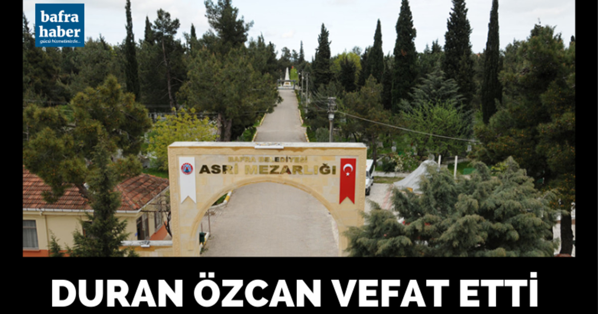 Duran Özcan Vefat Etti 