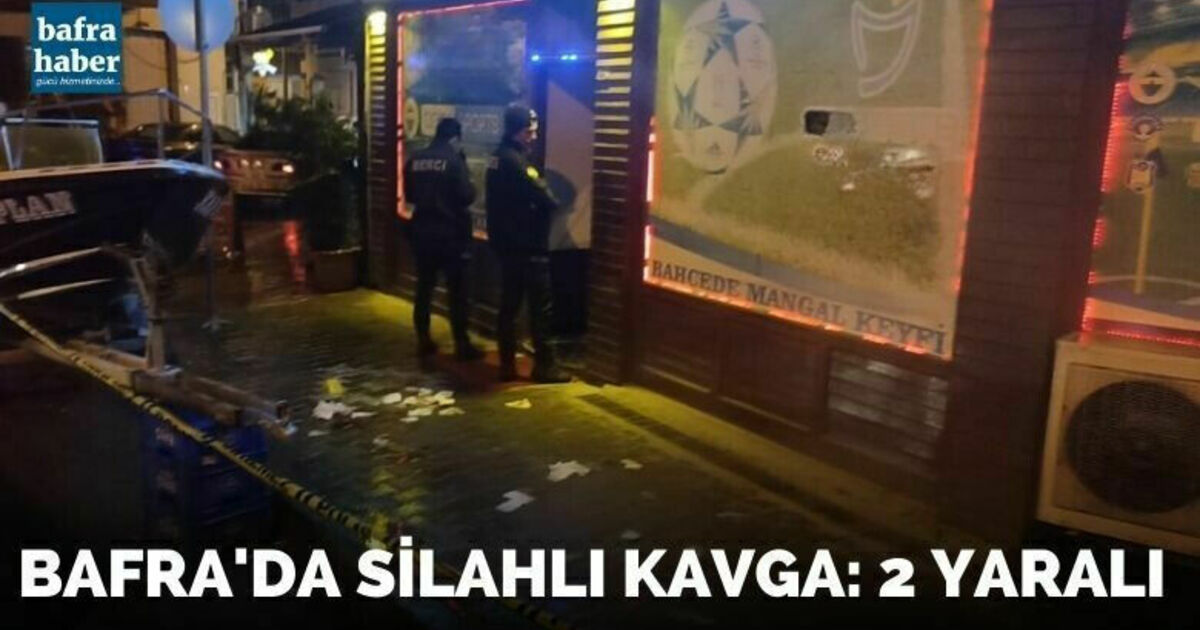 Bafra'da Silahlı Kavga: 2 Yaralı