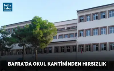 Bafra'da okul kantininden hırsızlık