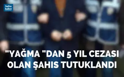 Bafra'da 5 yıl 5 ay hapis cezası bulunan şahıs tutuklandı
