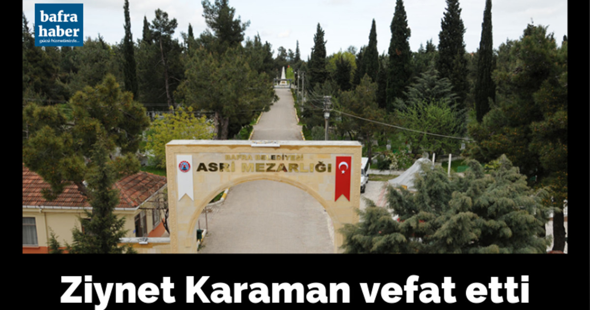 Ziynet Karaman Vefat Etti