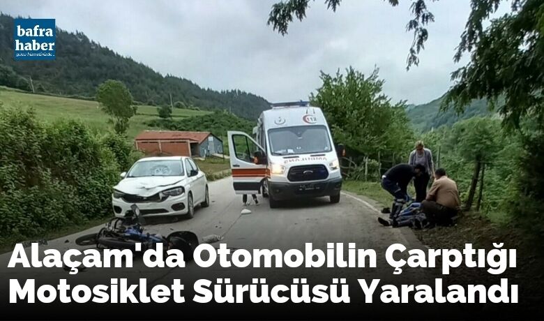 Alaçam'da Otomobilin Çarptığı Motosiklet Sürücüsü Yaralandı 