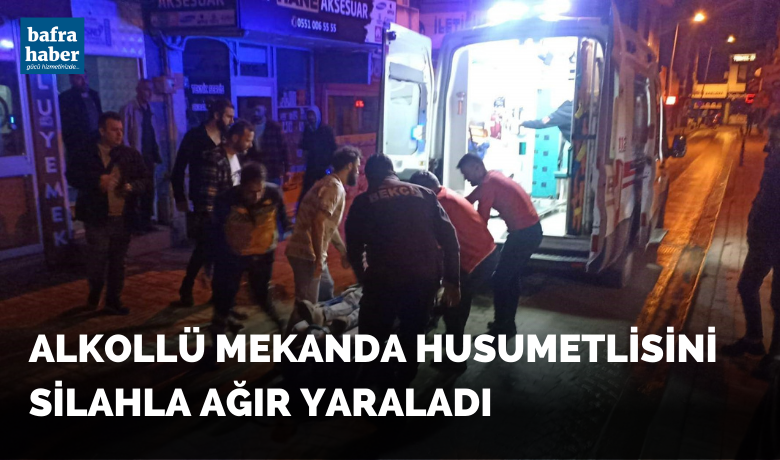 Alkollü mekanda husumetlisini silahla ağır yaraladı