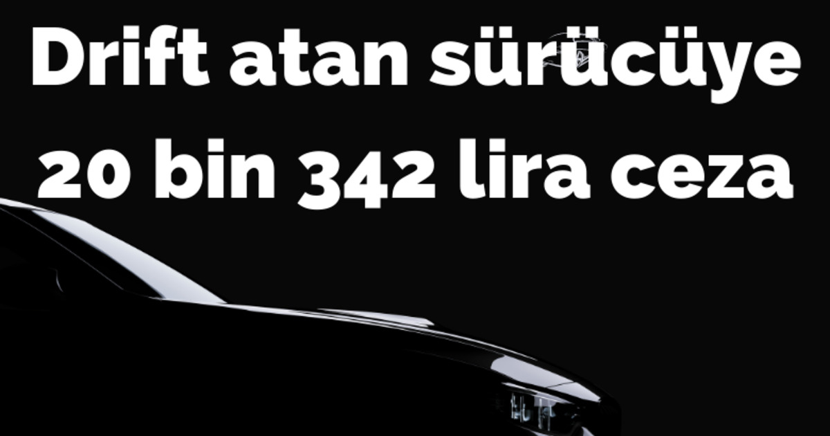 Bafra'da Drift atan sürücüye 20 bin 342 lira ceza