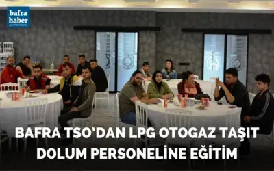 Bafra Tso’dan Lpg Otogaz Taşıt Dolum Personeline Eğitim