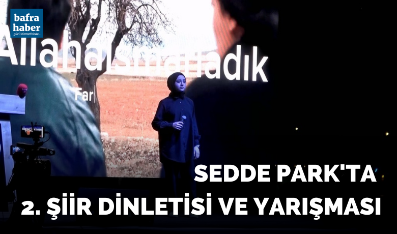 Sedde Park'ta 2. şiir dinletisi ve yarışması