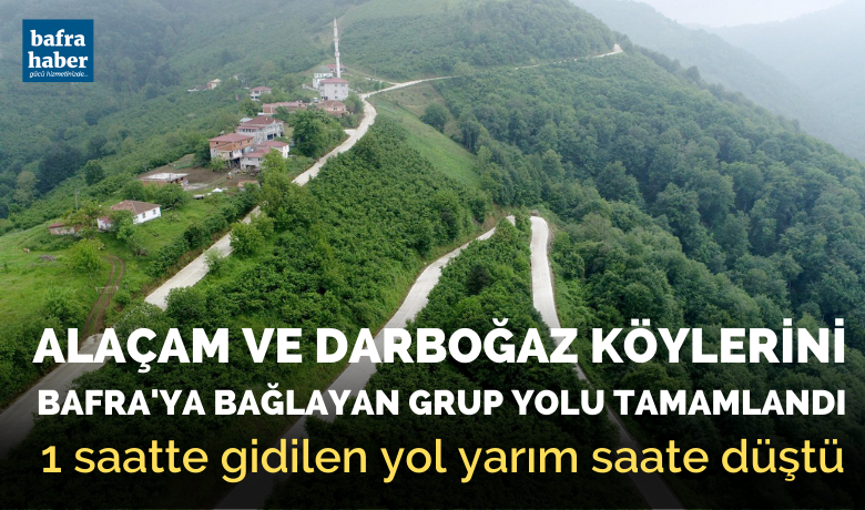 Daha önce 1 saatte gidilen yol yarım saate düştü - Samsun Büyükşehir Belediyesi, Alaçam ve Darboğaz Mahallelerini Bafra ilçesine bağlayan 9 kilometrelik çift şeritli grup yolunun yapımını tamamladı, 1 saatlik yol yarım saate düştü.