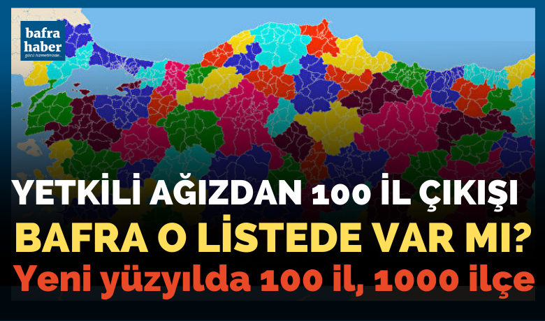 Yetkili Ağızdan 100 İl Çıkışı Ve Bafralıların İl Beklentisi