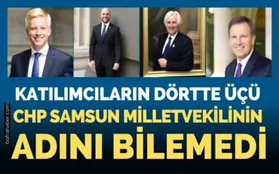 Chp Samsun Milletvekilinin Adını Kim Biliyor