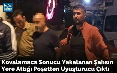 Kovalamaca sonucu yakalanan şahsın yere attığı poşetten uyuşturucu çıktı