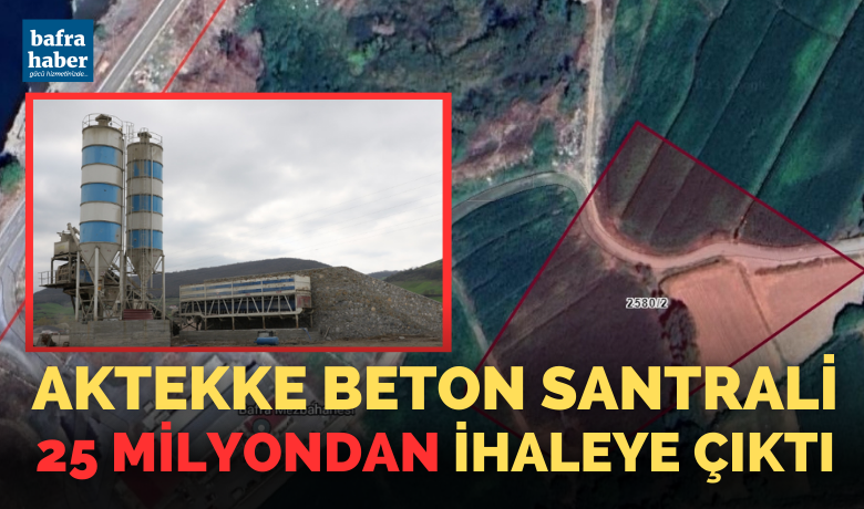 Beton Santrali Arsası 25 Milyona Satışa Çıktı