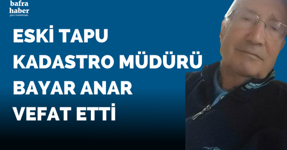 Bayar Anar Vefat Etti 