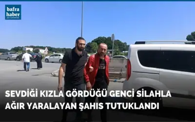 Sevdiği kızla gördüğü genci silahla ağır yaralayan şahıs tutuklandı