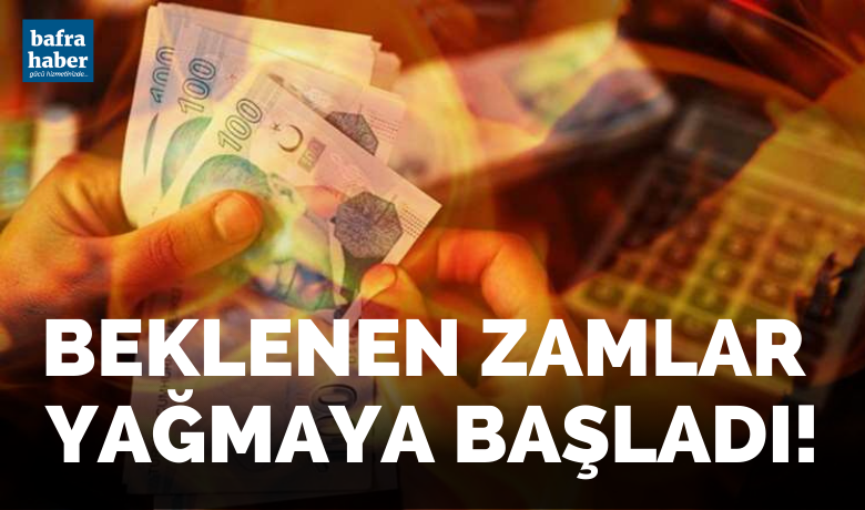 Beklenen Zamlar Yağmaya Başladı!