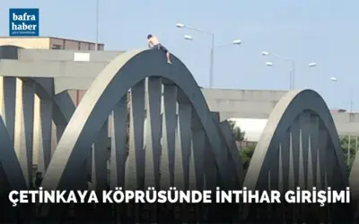 Bafra Çetinkaya Köprüsünde İntihar Girişimi