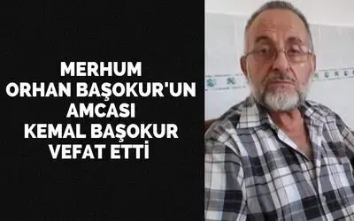 Kemal Başokur Vefat Etti