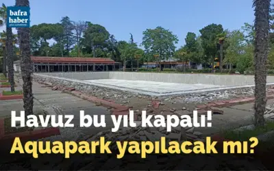 Havuz Bu Yıl Kapalı! Aquapark Yapılacak Mı?