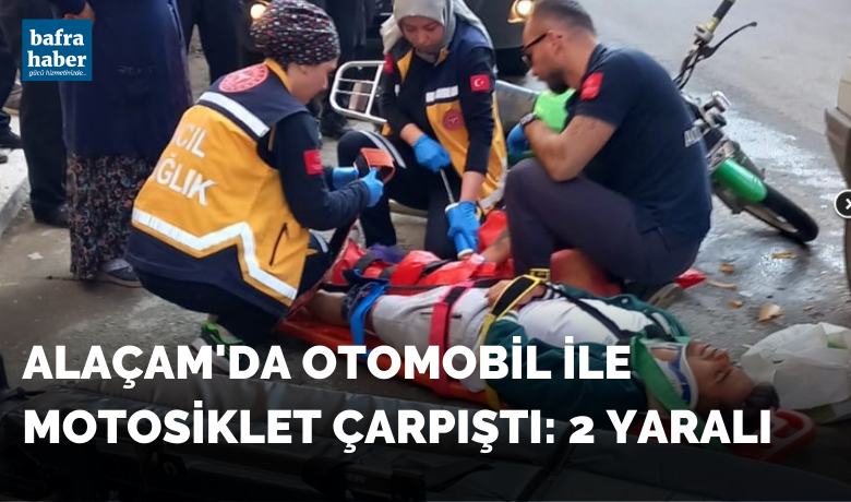 Alaçam'da Otomobil ile motosiklet çarpıştı: 2 yaralı