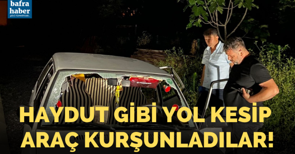 Haydut gibi yol kesip araç kurşunladılar!