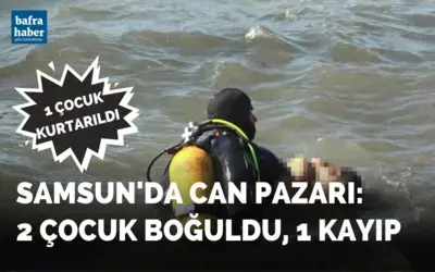 Karadeniz’de can pazarı: 2 çocuk boğuldu, 1 kayıp