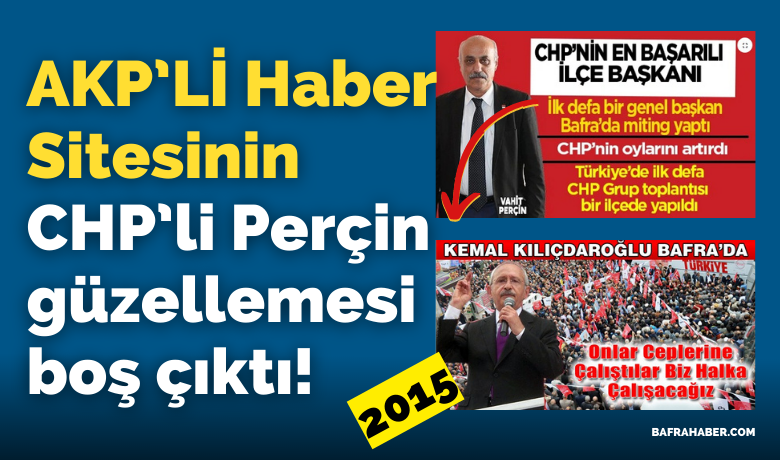 Akp’li Haber Sitesinin Chp’li Perçin Güzellemesi Boş Çıktı!