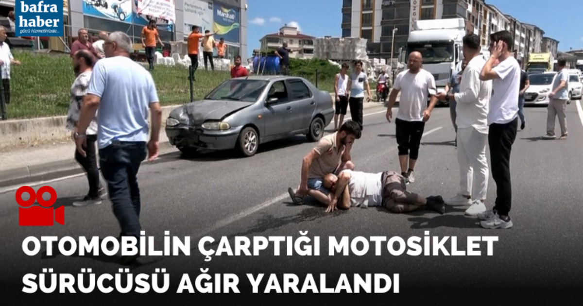 Bafra'da Otomobilin çarptığı motosiklet sürücüsü ağır yaralandı