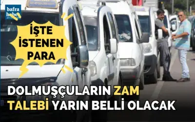 Dolmuşçuların zam talebi yarın belli olacak