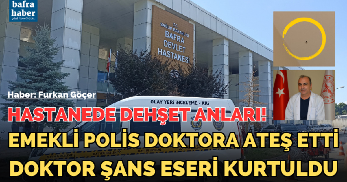 Bafra’da doktora silahlı saldırı: 1 el ateş etti, silah tutukluk yaptı!