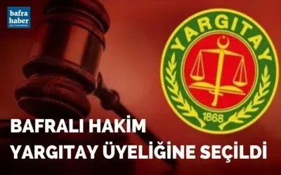 Bafralı Okan Albayrak Yargıtay Üyeliğine Seçildi