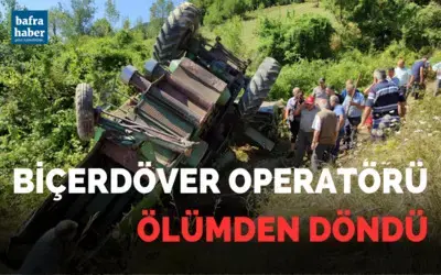 Biçerdöver Operatörü Ölümden Döndü