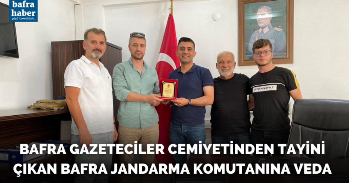 Bafra Gazeteciler Cemiyetinden tayini çıkan Bafra Jandarma Komutanına veda