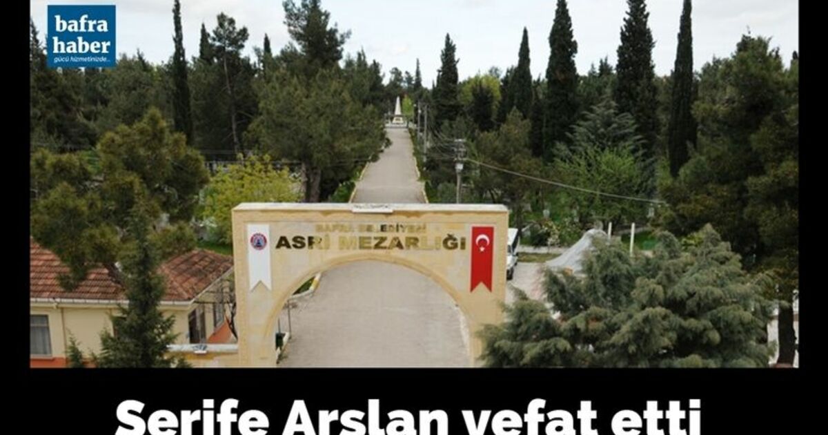 Şerife Arslan Vefat Etti 