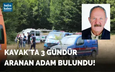 Kavak'ta 3 gündür aranan adam ölü bulundu