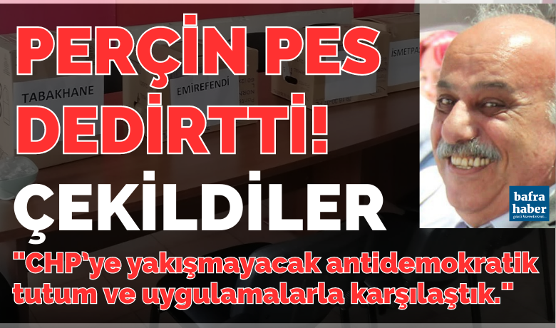 Vahit Perçin Pes Dedirtti:Bafra Değişim Grubu Çekildi! - Cumhuriyet Halk Partisi Bafra ilçe kongre süreci sancılı başladı. Mevcut ilçe yönetiminin ve Genel Merkezin antidemokratik tutum ve uygulamaları sonucu Bafra Değişim Grubu ekibi seçimlerden çekildi. 
