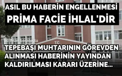Haberin Engellenmesi de Prima Facie İhlal'dir
