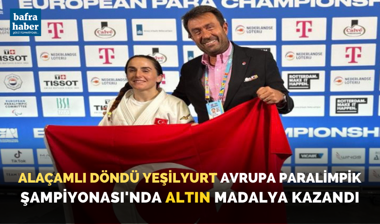 Alaçamlı Döndü Yeşilyurt AvrupaParalimpik Şampiyonası'nda Altın Madalya Kazandı - Hollanda'da düzenlenen Avrupa Paralimpik Şampiyonası’nda Alaçamlı Döndü Yeşilyurt Judo’da birinci oldu. 