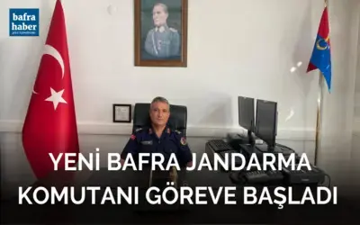 Yeni Bafra Jandarma Komutanı Göreve Başladı 