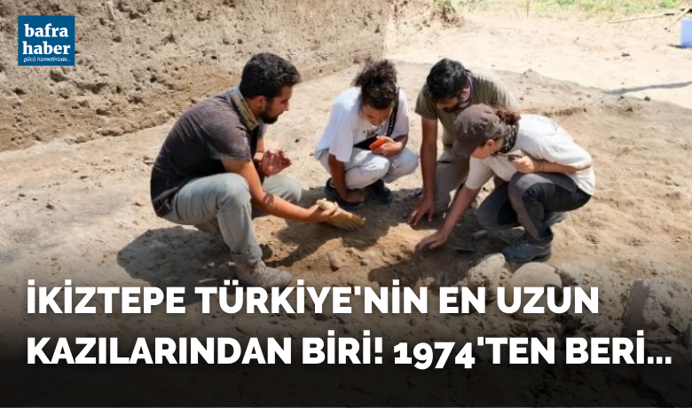 İkiztepe Türkiye'nin en uzun kazılarından biri! - Samsun’un Bafra ilçesi İkiztepe Höyüğü’nde 1974 yılından bu yana devam eden kazılar ile 6 bin yıllık tarihe ışık tutuluyor.