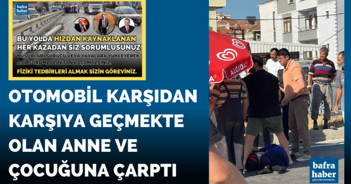 Aynı Yol, Aynı Geçit! Otomobil Anne Ve Çocuğuna Çarptı!  