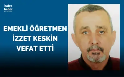 İzzet Keskin Vefat Etti