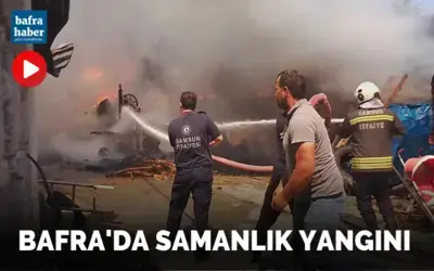 Bafra’da Samanlık Yangını