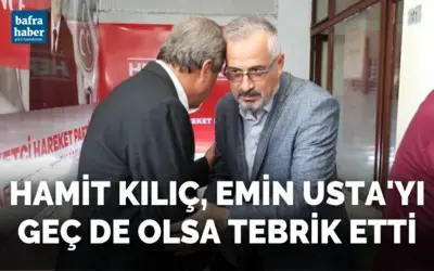 Hamit Kılıç, Emin Usta'yı Geç de Olsa Tebrik Etti