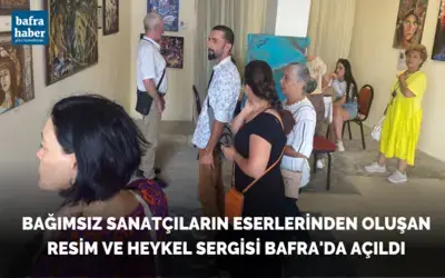 Bağımsız Sanatçıların Eserlerinden Oluşan Resim Ve Heykel Sergisi Bafra'da Açıldı
