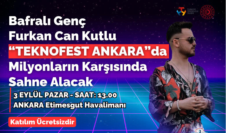 Bafralı Genç Dj Furkan CanKutlu Teknofest Ankara’da Sahne Alacak - Bafralı Genç FURKAN CAN Kutlu dünyanın en gözde festivallerinden biri olan ve 2,5 milyon ziyaretçi ile rekor tazeleyen Teknofest Ankara’da sahne alacak.
