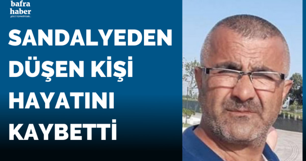 Sandalyeden düşen kişi hayatını kaybetti